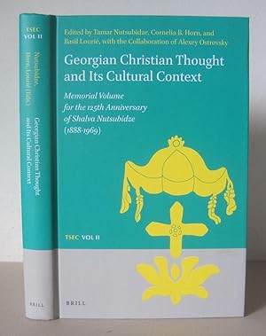 Georgian Christian thought and its Cultural Context : Memorial Volume for the 125th Anniversary o...