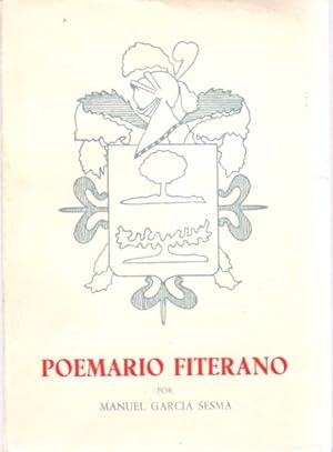 Seller image for Poemario fiterano con notas histricas, anecdticas y descriptivas de la villa, el monasterio y los balnearios de Fitero . for sale by Librera Astarloa