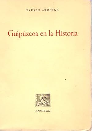 Imagen del vendedor de Guipúzcoa en la historia . a la venta por Librería Astarloa