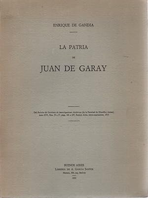 Imagen del vendedor de La patria de Juan de Garay . a la venta por Librera Astarloa