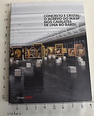 Immagine del venditore per Concreto e Cristal: o Acervo do Masp Nos Cavaletes de Lina Bo Bardi venduto da Mullen Books, ABAA