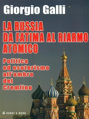 Bild des Verkufers fr La Russia da fatima al riarmo atomico zum Verkauf von Librodifaccia