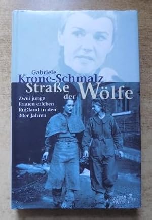 Bild des Verkufers fr Strasse der Wlfe - Zwei junge Frauen erleben Ruland in den 30er Jahren. zum Verkauf von Antiquariat BcherParadies