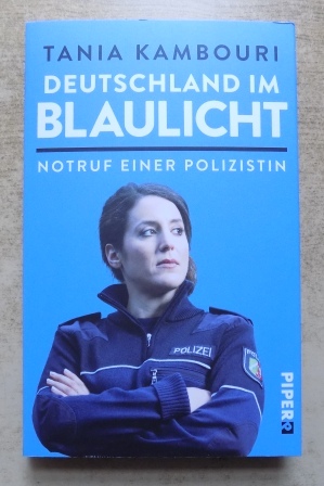 Bild des Verkufers fr Deutschland im Blaulicht - Notruf einer Polizistin. zum Verkauf von Antiquariat BcherParadies