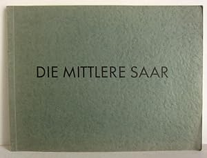 Imagen del vendedor de Max Wentz - Die mittlere Saar - Unsere Heimat - 6. Band a la venta por Verlag IL Kunst, Literatur & Antiquariat