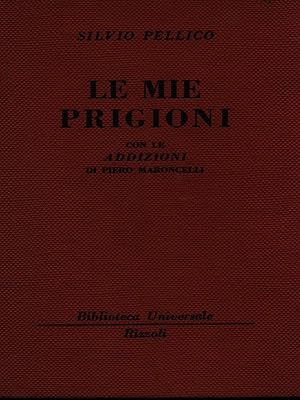 Bild des Verkufers fr Le mie prigioni zum Verkauf von Librodifaccia