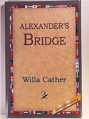 Bild des Verkufers fr Alexander's Bridge zum Verkauf von Leserstrahl  (Preise inkl. MwSt.)