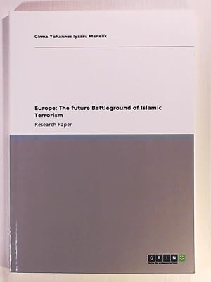 Bild des Verkufers fr Europe: The future Battleground of Islamic Terrorism zum Verkauf von Leserstrahl  (Preise inkl. MwSt.)