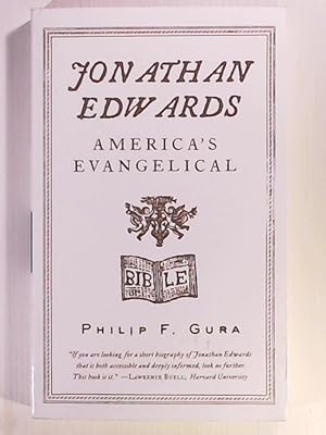 Image du vendeur pour Jonathan Edwards: America's Evangelical (American Portrait (Hill and Wang)) mis en vente par Leserstrahl  (Preise inkl. MwSt.)