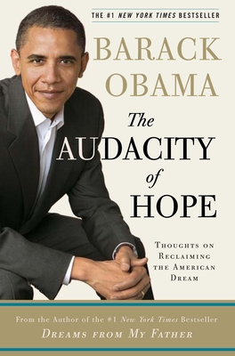 Bild des Verkufers fr The Audacity of Hope: Thoughts on Reclaiming the American Dream (Hardback or Cased Book) zum Verkauf von BargainBookStores