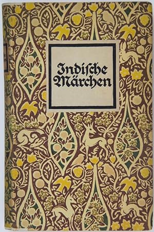 Indische Märchen. Herausgegeben von Johannes Hertel. (Buchausstattung von Fritz Helmuth Ehmcke). ...