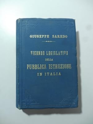Vicende legislative della Pubblica Istruzione in Italia dal 1859 al 1899