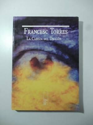 Francesc Torres. La Cabeza del Dragon