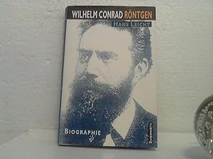 Wilhelm Conrad Röntgen. - Biographie.