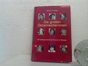 Die großen Österreicherinnen. - 90 außergewöhnliche Frauen im Porträt.