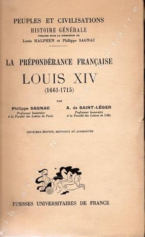 Imagen del vendedor de La prpondrance Franaise Louis XIV ( 1661-1715 ) a la venta por ARTLINK