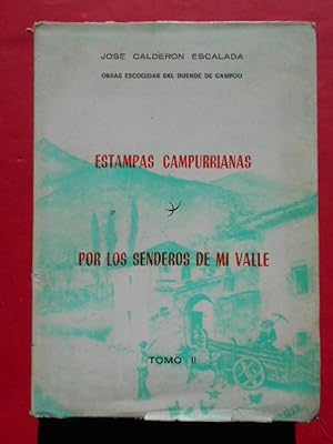 Seller image for Estampas Campurrianas. Por los Senderos de mi Valle. OBRAS ESCOGIDAS. Tomo II. for sale by Carmichael Alonso Libros