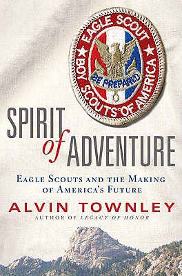 Seller image for Spirit of Adventure: Eagle Scouts and the Making of America's Future (Hardback or Cased Book) for sale by BargainBookStores