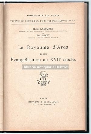 Image du vendeur pour Le Royaume d'Arda et son vanglisation au XVIIe sicle. (Travaux et Mmoires de L'Institut D'Ethnologie- VII.) mis en vente par Llibreria Antiquria Delstres