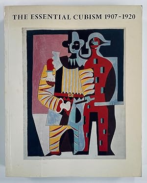 Imagen del vendedor de The Essential Cubism, Braque, Picasso and their Friends. 1907-1920. a la venta por Llibreria Antiquria Delstres