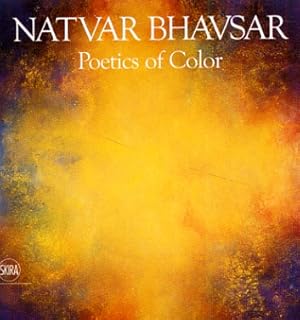 Seller image for Natvar Bhavsar. Poetics of color for sale by Libro Co. Italia Srl