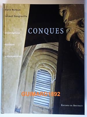 Conques. Moyenâgeuse, mystique, contemporaine