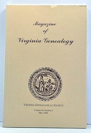 Imagen del vendedor de Magazine of Virginia Genealogy, Volume 44, Number 2 (May 2006) a la venta por Cat's Cradle Books