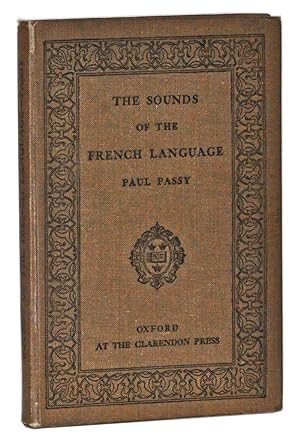Seller image for The Sounds of the French Language: Their Formation, Combination and Representation. Second edition, revised for sale by Cat's Cradle Books