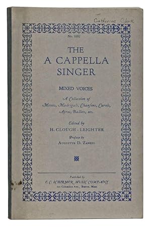 Seller image for The A Cappella Singer No. 1682, Mixed Voices: A Collection of Motets, Madrigals, Chansons Carols, Ayres, Ballets, Etc. for sale by Cat's Cradle Books