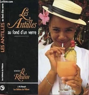 Bild des Verkufers fr LES ANTILLES AU FOND D'UN VERRE zum Verkauf von Le-Livre