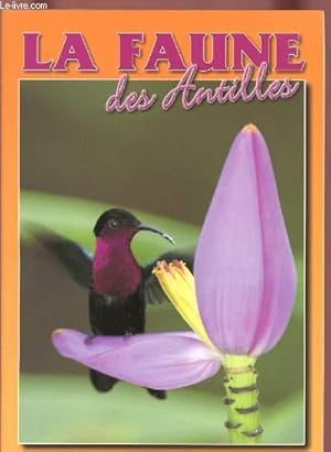 Bild des Verkufers fr LA FAUNE DES ANTILLES zum Verkauf von Le-Livre