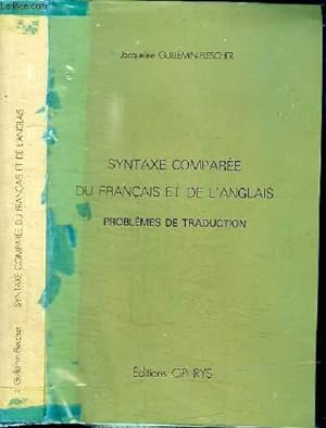 Bild des Verkufers fr SYNTAXE COMPAREE DU FRANCAIS ET DE L'ANGLAIS - PROBLEMES DE TRADUCTION zum Verkauf von Le-Livre