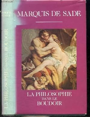Seller image for LA PHILOSOPHIE DANS LE BOUDOIR for sale by Le-Livre