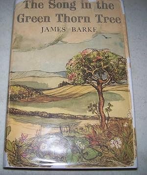 Immagine del venditore per The Song in the Green Thorn Tree: A Novel of the Life and Loves of Robert Burns venduto da Easy Chair Books