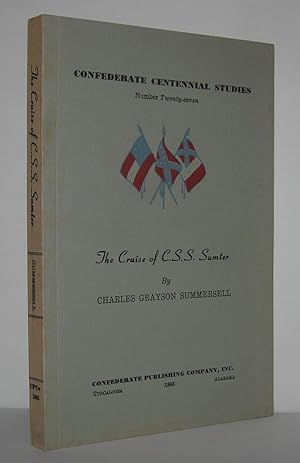 Image du vendeur pour THE CRUISE OF C.S.S. SUMTER mis en vente par Evolving Lens Bookseller