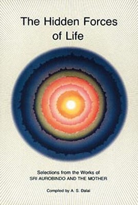 Seller image for Hidden Forces of Life: Selections from the Works of Sri Aurobindo and the Mother (Paperback or Softback) for sale by BargainBookStores