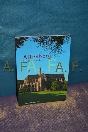 Imagen del vendedor de Altenberg : der Bergische Dom [Autoren , Andreas Strmer , Klaus Faika] a la venta por Antiquarische Fundgrube e.U.