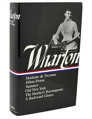 Seller image for EDITH WHARTON : Novellas and Other Writings : Madame De Treymes / Ethan Frome / Summer / Old New York / The Mother's Recompense / A Backward Glance for sale by Rare Book Cellar