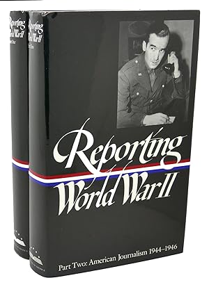 Seller image for REPORTING WORLD WAR II, PART 1 - 2 : American Journalism, 1938-1944 for sale by Rare Book Cellar