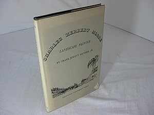 Seller image for CHARLES HERBERT MOORE Landscape Painter for sale by Frey Fine Books