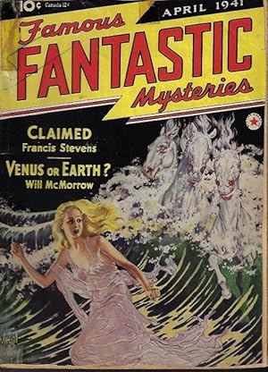 Image du vendeur pour FAMOUS FANTASTIC MYSTERIES: April, Apr. 1941 ("Claimed") mis en vente par Books from the Crypt