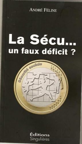Image du vendeur pour La scu, un faux dficit ? mis en vente par Chapitre.com : livres et presse ancienne