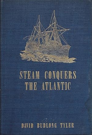 Image du vendeur pour Steam Conquers The Atlantic mis en vente par Charles Lewis Best Booksellers