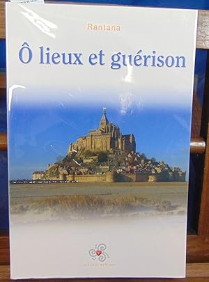 Bild des Verkufers fr O Lieux et Gurison zum Verkauf von librairie le vieux livre