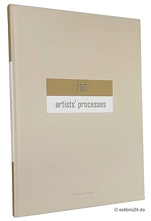 Image du vendeur pour 700 artists  processes mis en vente par exlibris24 Versandantiquariat
