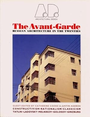 The Avant-Garde : Russian Architecture in the Twenties