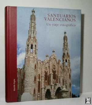 Imagen del vendedor de SANTUARIOS VALENCIANOS. UN VIAJE ETNOGRFICO. a la venta por Librera Maestro Gozalbo