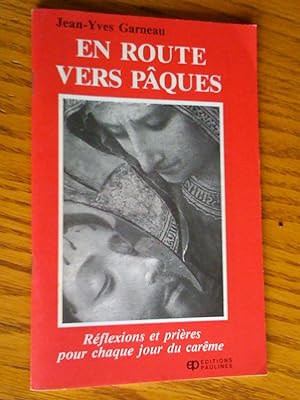 Seller image for En route vers Pques; rflexions et prires pour chaque jour du Carme for sale by Livresse