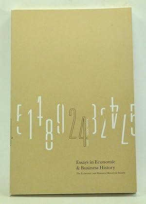 Imagen del vendedor de Essays in Economic and Business History, Volume 24 (2006): Refereed Papers, Thirtieth Annual Meeting, Economic and Business Historical Society, April 28, 29, and 30, 2005, High Point, North Carolina a la venta por Cat's Cradle Books