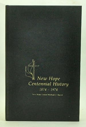 Image du vendeur pour New Hope Centennial History 1874-1974 mis en vente par Cat's Cradle Books